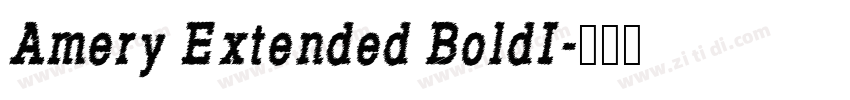 Amery Extended BoldI字体转换 Amery Extended BoldI字体转换